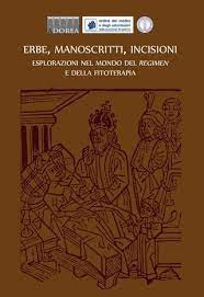 BONANI V. – Erbe, manoscritti, incisioni. Esplorazioni nel mondo del Regimen e d...