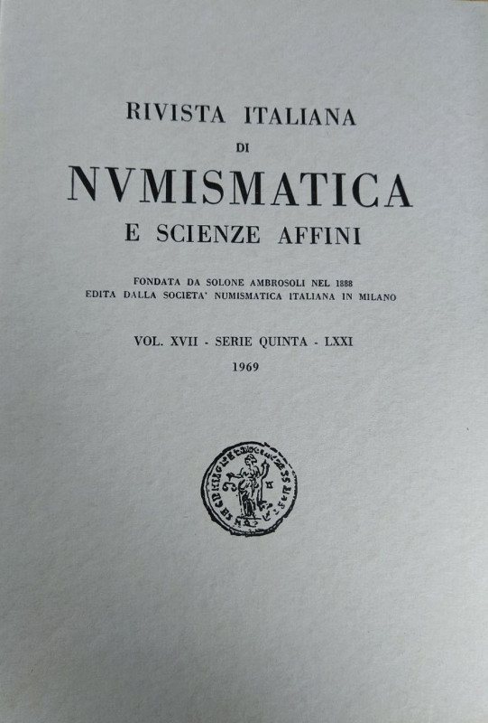 Rivista Italiana di Numismatica (RIN) – 1969. Milano, 1969. vol. XVII - Serie qu...