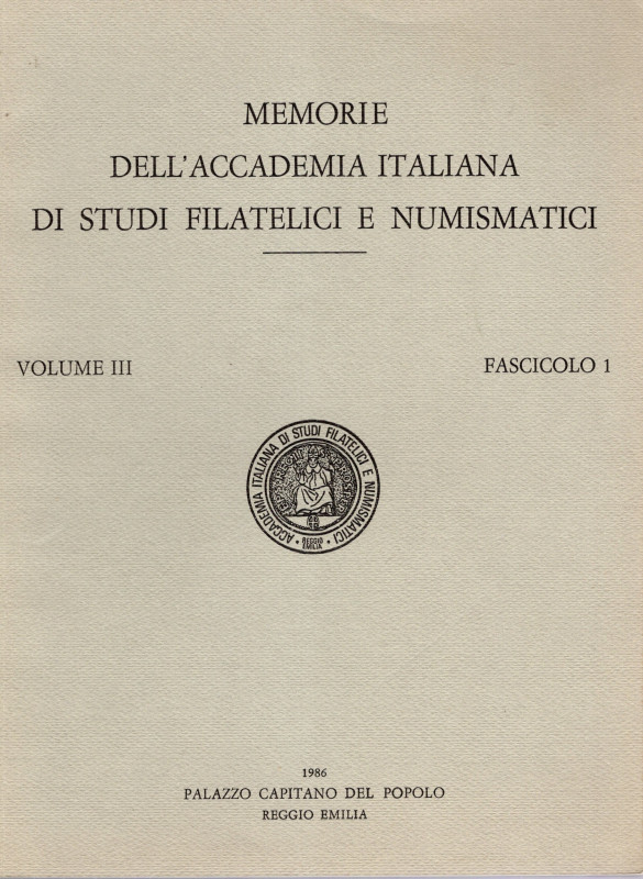 A.A.V.V. Memorie dell'Accademia Italiana di Studi Filatelici e Numismatici. Vol....