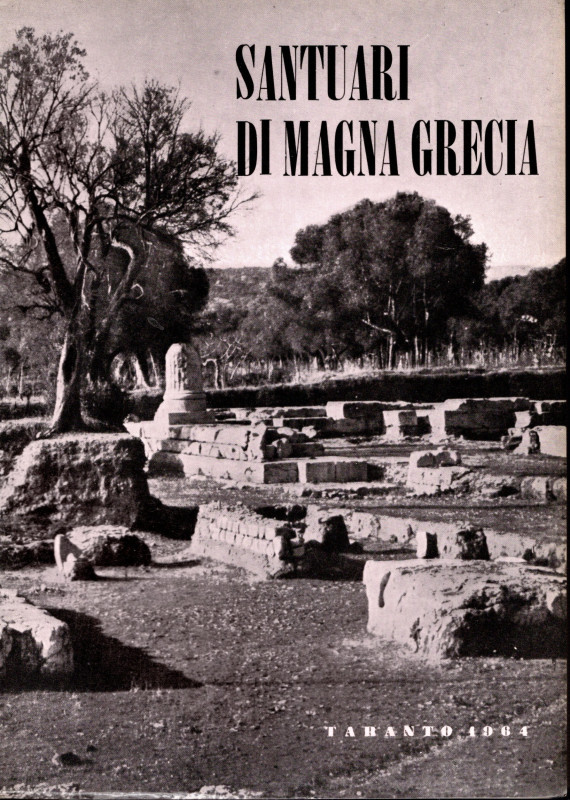 AA. - VV. - Santuari di Magna Grecia. Atti del quarto convegno di studi sulla Ma...