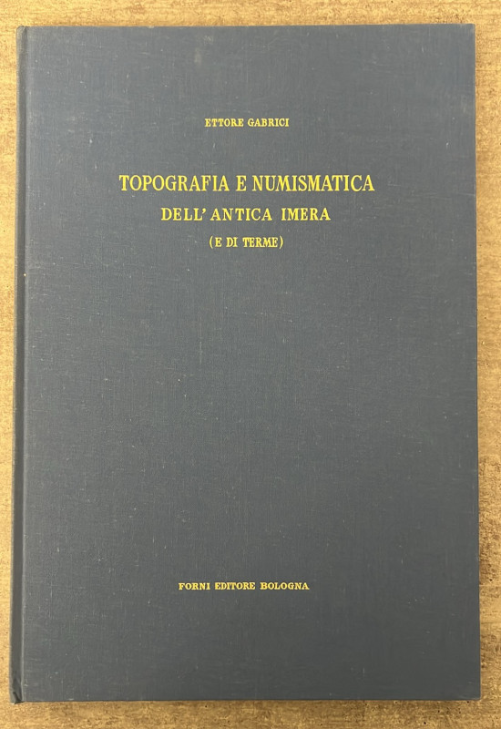 GABRICI E. - Topografia e Numismatica dell'Antica Imera (e di Terme). Edizione F...