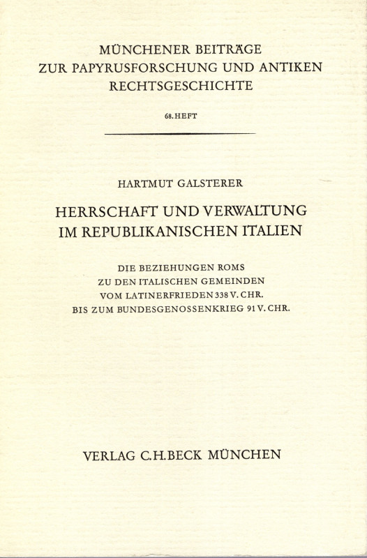 GALSTERER Harmut. - Herrschaft und verwaltung im republikanischen italien. Munch...