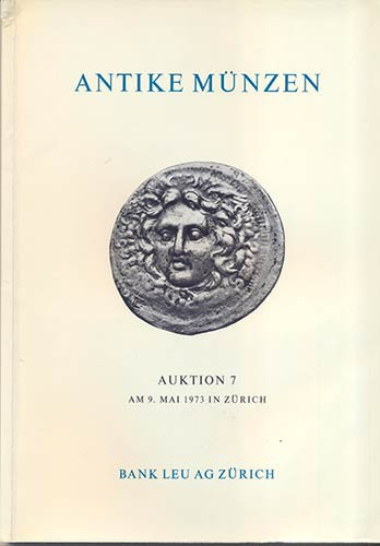 BANK LEU AG – Auktion 7. Zurich, 9 Mai 1973. Antike munzen; Kelten, Griechen, Ro...