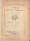 A.A.V.V. - American Journal of Numismatics. Vol. XLVI October - December 1912. New York, 1912. pp. 153 - 192, tavv. 10. brossura editoriale, sciupata,...