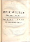 ANONIMO. - De sigillis medii aevi. Dissertatio trigesimaquinta. s.l. 1700?. pp. 158 - 251, con molte ill. nel testo. brossura vecchia, buono stato, im...