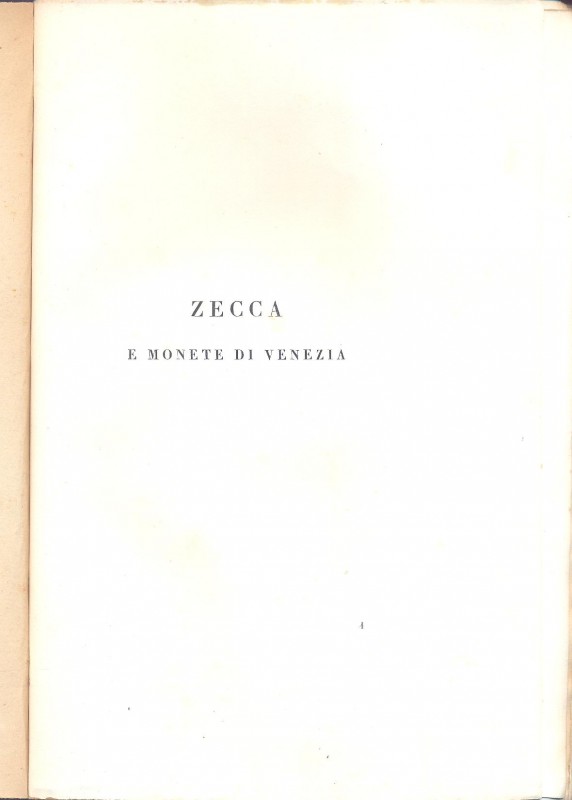 ANONIMO. Zecca e monete di Venezia. s.l. 1800?. pp. 77, tavv. 4. ril. cartonata,...