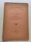 Ambrosoli Dott. Solone, Della Numismatica come Scienza Autonoma. Prolusione al Corso di Numismatica. Milano Cogliati 1893. Brossura ed. pp. 20. Slegat...