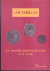 AMOROS M. J. - Los resellos; la monedas espanolas reselladas en el mundo. S.l. nè d. pp. 188, molte ill. nel testo. ril. editoriale, ottimo stato, imp...