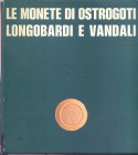 Arslan E. Le monete di Ostrogoti e Vandali. Milano,1978. pp. 91, tavv22. ril editoriale dorso sciupato. importante e raro lavoro.