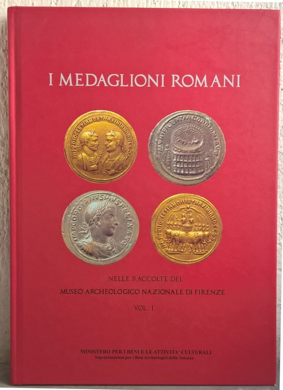BANI S. – BENCI M. – VANNI A. – I Medaglioni Romani del Monetiere del Museo Arch...