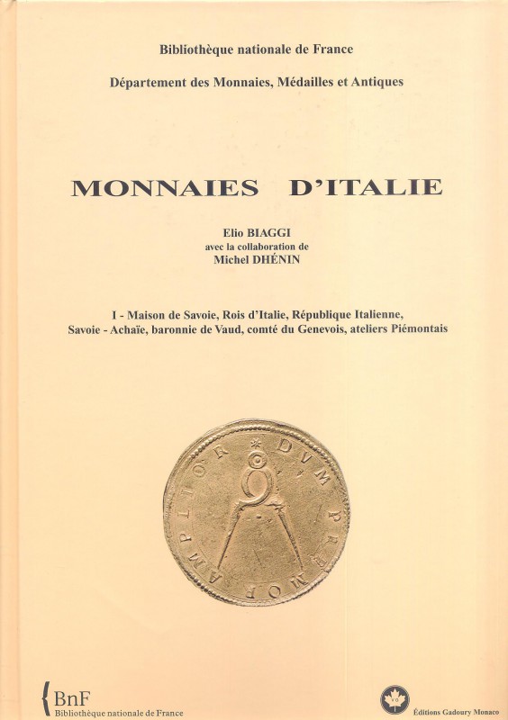 BIAGGI E. - DHENIN M. - Biblioteque nationale de France. Monnaies d'Italie; Mais...
