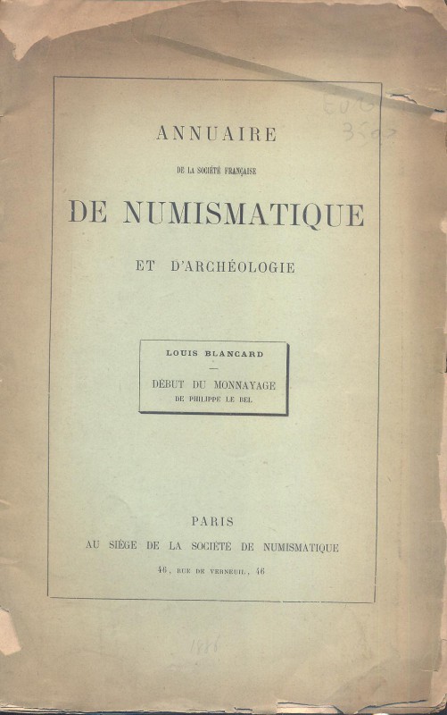 BLANCARD L. - Debut du monnayage de Philippe le Bel. Paris, 1886. pp. 372 - 397....