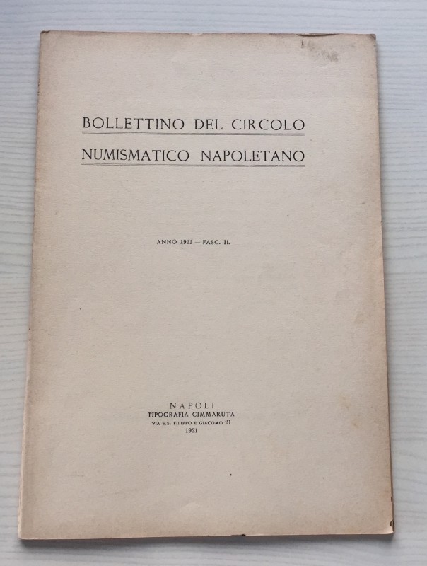 Bollettino del Circolo Numismatico Napoletano Anno 1921- Fasc II. Napoli Cimmaru...