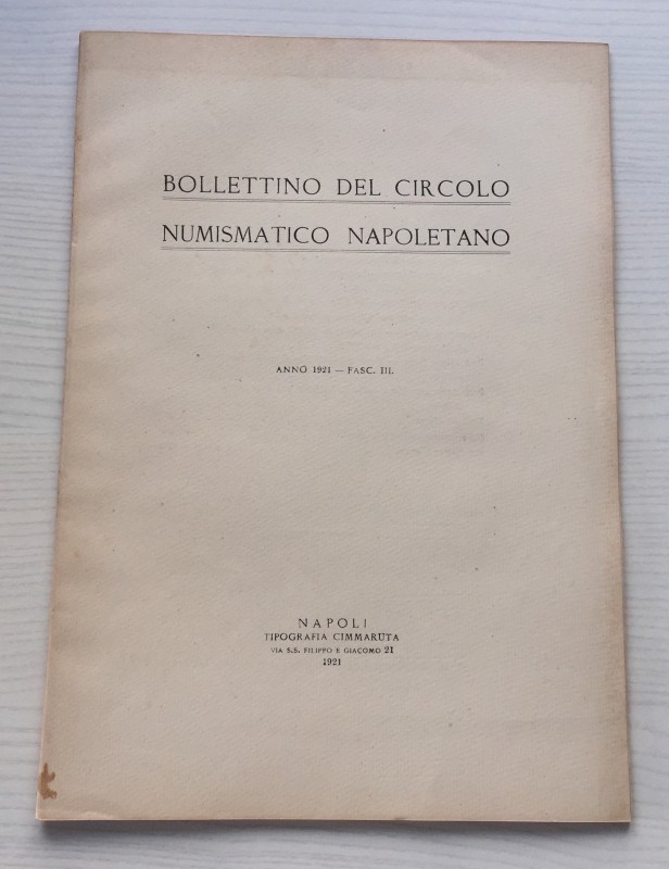 Bollettino del Circolo Numismatico Napoletano Anno 1921- Fasc III. Napoli Cimmar...