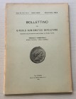 Bollettino del Circolo Numismatico Napoletano. Anno XII No. 2-3-4. Ottobre-Dicembre 1931. Napoli 1931. Brossura ed. pp. 33. Dall' Indice: Borrelli N. ...
