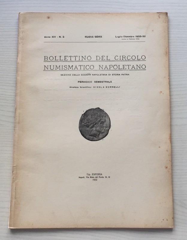 Bollettino del Circolo Numismatico Napoletano Anno XIV N. 2 Luglio-Dicembre 1933...