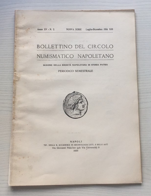 Bollettino del Circolo Numismatico Napoletano Anno XV N 2 Luglio-Dicembre 1934. ...