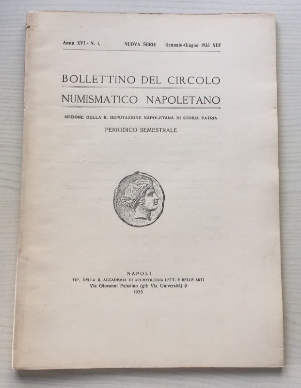 Bollettino del Circolo Numismatico Napoletano Anno XVI N 1 Gennaio-Giugno 1935. ...