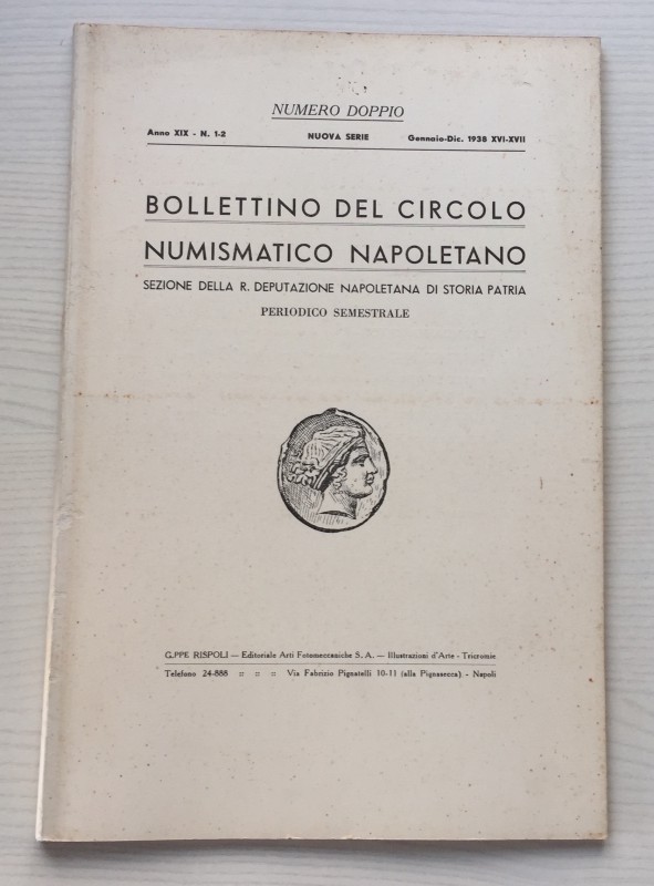 Bollettino del Circolo Numismatico Napoletano. Anno XIX N. 1-2 Gennaio-Dicembre ...