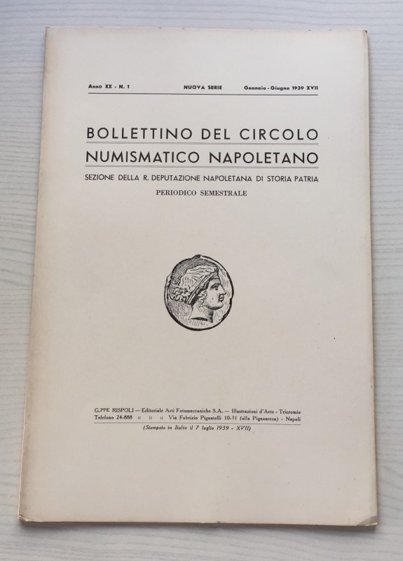 Bollettino del Circolo Numismatico Napoletano. Anno XX N 1 Gennaio-Giugno 1939. ...