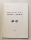 Bollettino del Circolo Numismatico Napoletano. Anno LIII Gennaio-Dcembre 1968. Brossura ed. pp. 94, tavv. V in b/n, ill. in b/n. Dall' Indice: G. Bovi...