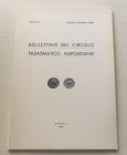 Bollettino del Circolo Numismatico Napoletano. Anno LIV Gennaio-Dicembre 1969. Brossura ed. pp. 89, tavv. 3 in b/n, ill. in b/n. Dall’Indice: G. Bovi,...