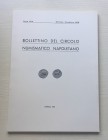 Bollettino del Circolo Numismatico Napoletano. Anno LVIII Gennaio-Dicembre 1973. Brossura ed. pp. 98, tavv. 1 in b/n, ill. in b/n. Dall' Indice: G. Bo...