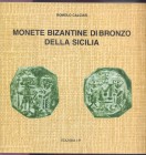 CALCIATI R. - Monete bizantine di bronzo della Sicilia. Pieve del Cairo, 2000. pp. 94, ill. nel testo. ril. editoriale, ottimo stato, importante e rar...