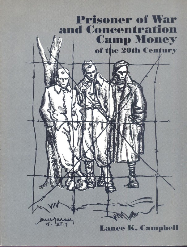 CAMPBELL L. K. - Prisoner of War and concentration Camp Money of the 20th Centur...
