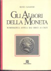 CANAVESE S. - Gli albori della moneta; numismatica antica dai greci ai celti. Aosta, 1977. pp. 86, tavv. 8. ril. editoriale, buono stato