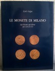 CRIPPA C. - Le monete di Milano dai Visconti agli Sforza dal 1329 al 1535. Milano, 1986. pp. 368, 320 monete illustrate, tavv. 13 col. di ingrandiment...
