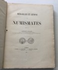 Durand A. Medailles et Jetons des Numismates. Geneve 1865. Cartonato pp. 246, tavv. XX, in b/n. Dorsetto staccato. Alcune tavv. Staccate, copertina sc...