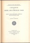 FAIRBANKS A. - Catalogue of Greek and Etruscan Vases.Cambridge Mass. 1928. pp. 235, tavv. 100. ril. editoriale \ pelle con tassello, ottimo stato, imp...