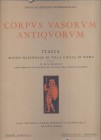 GIGLIOLI G. Q. - Corpvs Vasorvm Antiqvorvm. Italia ; Museo Nazionale di Villa Giulia in Roma. Fasc. 1 - 2 - 3-. Roma, 1925 \ 1928. pp. 90 + pp. bianch...