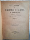 SANTONI M. – VITALINI O. - Bullettino di numismatica e sfragistica per la storia d’Italia – volume secondo. Camerino, 1884. pp. 64+120, tavv. 8     ra...