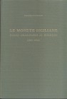 SPAHR R. - Le monete siciliane dagli Aragonesi ai Borboni. 1282 - 1836. Graz, 1982. pp. 305 + 4, tavv. 39. ril. editoriale, buono stato. importante la...