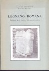 SUTERMEISTER G. - Legnano romana. relazione degli scavi e ritrovamenti antichi. Legnano, 1987. pp. 111, ill. nel testo anche di monete, + cartine. ril...