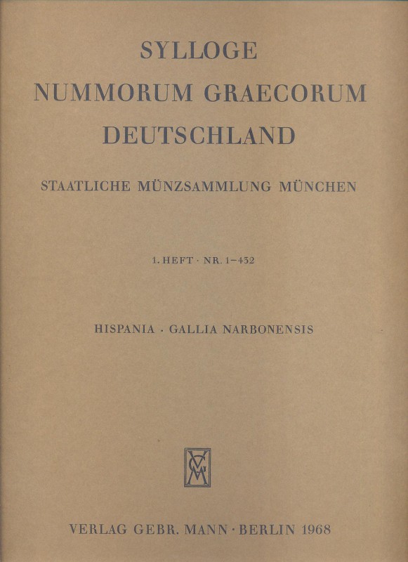 SYLLOGE NUMMORUM GRAECORUM. Staatliche munzsammlung Munchen. 1 Heft 
 Hispania -...