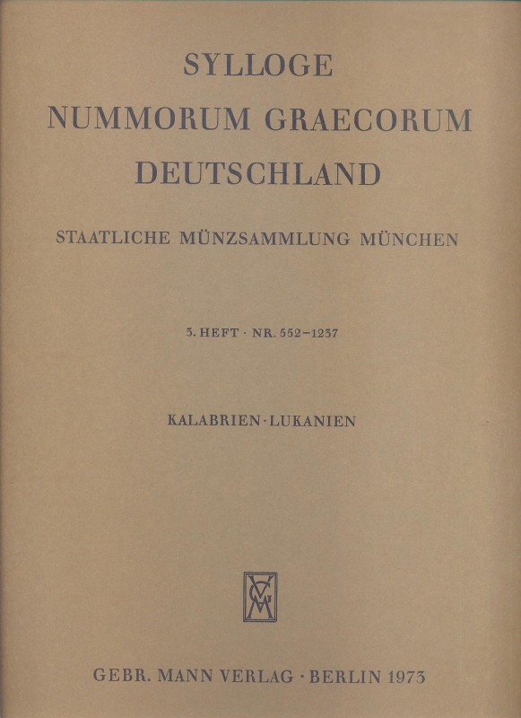 SYLLOGE NUMMORUM GRAECORUM. Staatliche munzsammlung Munchen. 3 Heft. Kalabrien -...