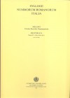 VISMARA N. - Silloge Nummorum romanorum Italia; Res Publica Parte II. CRA 69\4 a 285\1 nn 516 - 1292. Milano, 1994. pp. 182, tavv. 67 -127. ril. edito...