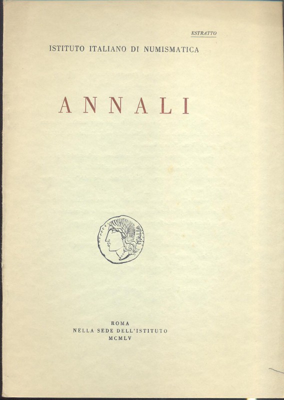 BELLONI G. - Arte nella moneta romana repubblicana. Roma, 1955. pp. 27-32, tavv....