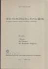 BELLONI G. - Senatus Consulto e Populi Iussu; un Aureo di Ottaviano triumvir rei publicae constituendae. Milano, 1967. pp. 13, tavv. 2. brossura edito...
