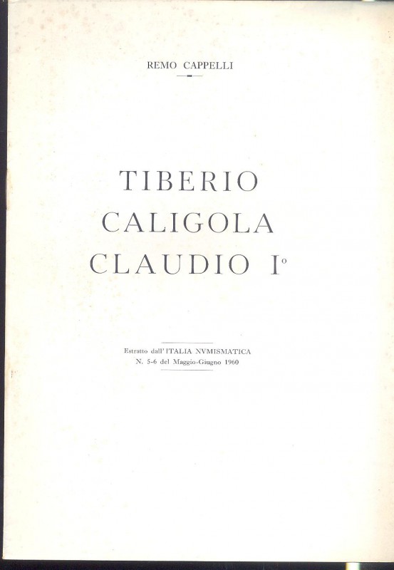 CAPPELLI R. - Tiberio - Caligola - Claudio I. Mantova, 1960. pp. 8, con illustra...