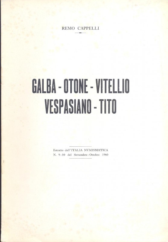 CAPPELLI R. - Galba - Otone - Vitellio - Vespasiano - Tito. Mantova, 1960. pp. 1...