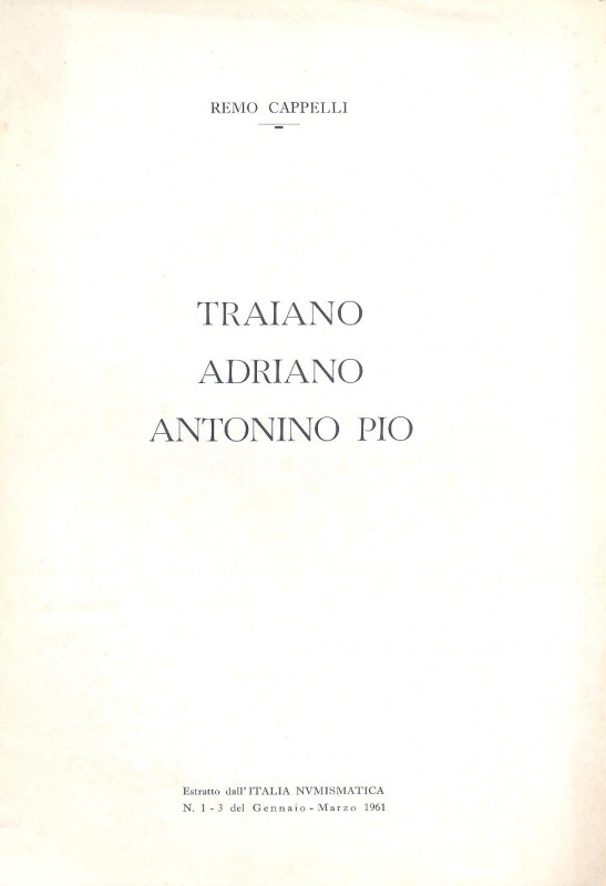 CAPPELLI R. - Traiano - Adriano - Antonino Pio. Mantova, 1961. pp. 11. brossura ...