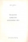 CAPPELLI R. - Traiano - Adriano - Antonino Pio. Mantova, 1961. pp. 11. brossura editoriale, buono stato.