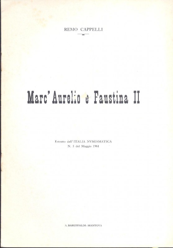 CAPPELLI R. - Marc'Aurelio e Faustina. Mantova, 1961. pp. 8, con illustrazioni n...