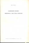 CAPPELLI R. - Alessandro Severo - Massimino e suo figlio Massimo. Mantova, 1963. pp. 8, con illustrazioni nel testo. brossura editoriale, buono stato.