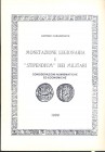 CASAGRANDE G. - Monetazione legionaria e " Stipendium " dei legionari. Ancona, 1989. pp. 28, tavv. 8. ril. editoriale, buono stato, raro.