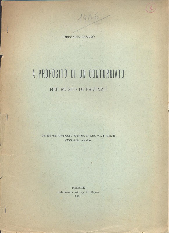 CESANO L. - A proposito di un contorniato del Museo di Parenzo. Trieste, 1906. p...